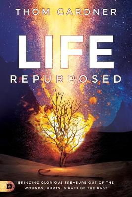 Life Repurposed - Thom Gardner - cover