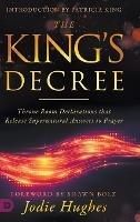 The King's Decree: Throne Room Declarations that Release Supernatural Answers to Prayer - Jodie Hughes - cover
