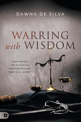Warring with Wisdom - Dawna Desilva - cover