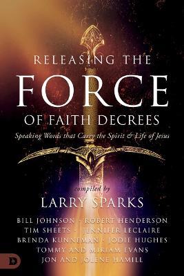 Releasing the Force of Faith - Larry Sparks - cover