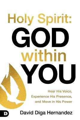 Holy Spirit: God Within You - David Diga Hernandez - cover