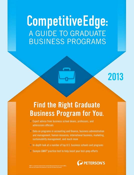 CompetitiveEdge:A Guide to Business Programs 2013