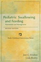 Pediatric Swallowing and Feeding: Assessment and Management - Joan C. Arvedson,Linda Brodsky - cover