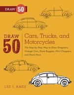 Draw 50 Cars, Trucks, and Motorcycles