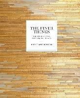 The Finer Things: Timeless Furniture, Textiles, and Details - Christiane Lemieux - cover