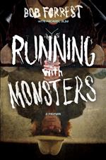 Running with Monsters