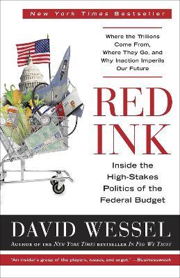 Red Ink: Inside the High-Stakes Politics of the Federal Budget - David Wessel - cover