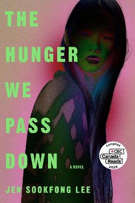 The Hunger We Pass Down: A Novel - Jen Sookfong Lee - cover