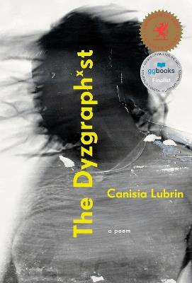 The Dyzgraphxst - Canisia Lubrin - cover
