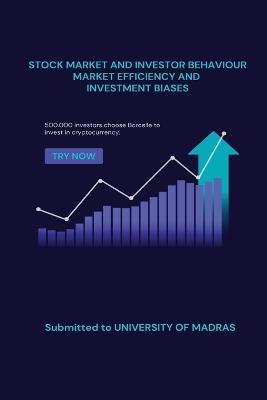 Stock Market and Investor Behaviour: Market Efficiency and Investment Biases - A S Saranya - cover
