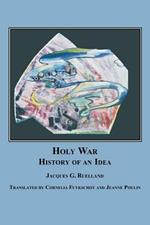 Holy War: The History of an Idea