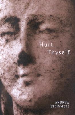 Hurt Thyself - Andrew Steinmetz - cover