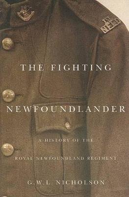 The Fighting Newfoundlander - Gerald W.L. Nicholson - cover