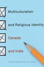 The Multiculturalism and Religious Identity: Canada and India