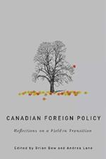 Canadian Foreign Policy: Reflections on a Field in Transition