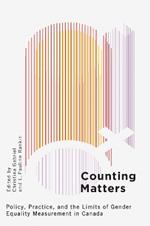 Counting Matters: Policy, Practice, and the Limits of Gender Equality Measurement in Canada