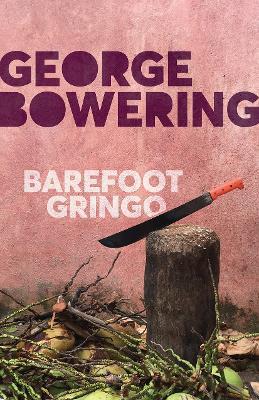 Barefoot Gringo - George Bowering - cover
