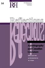 Reflections: Autobiography and Canadian Literature
