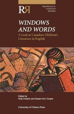 Windows and Words: A Look at Canadian Children's Literature in English - cover