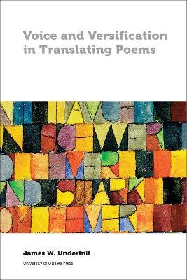 Voice and Versification in Translating Poems - James Underhill - cover