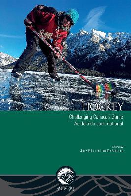 Hockey: Challenging Canada's Game - Au-dela du sport national - cover