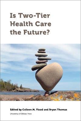Is Two-Tier Health Care the Future? - cover