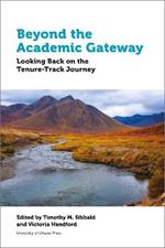 Beyond the Academic Gateway: Looking back on the Tenure-Track Journey