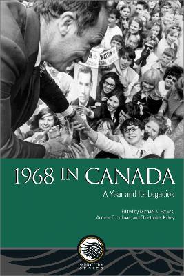 1968 in Canada: A Year and Its Legacies - cover