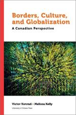 Borders, Culture, and Globalization: A Canadian Perspective