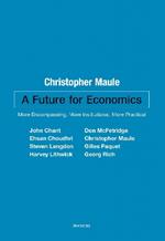 A Future for Economics: More Encompassing, More Institutional, More Practical