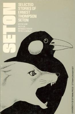 Selected Stories of Ernest Thompson Seton - Ernest Thompson Seton - cover