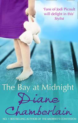The Bay At Midnight - Diane Chamberlain - cover