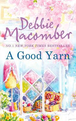 A Good Yarn - Debbie Macomber - cover