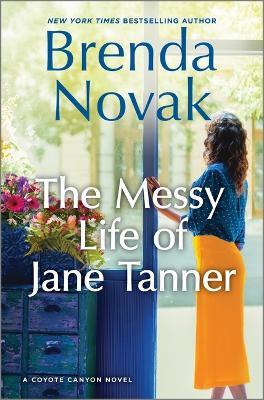 The Messy Life of Jane Tanner - Brenda Novak - cover