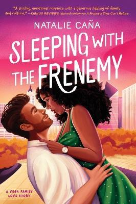Sleeping with the Frenemy: A Novel - Natalie Caña - cover