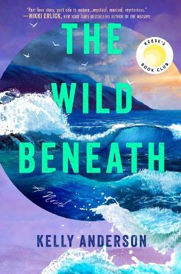 The Wild Beneath - Kelly Anderson - cover