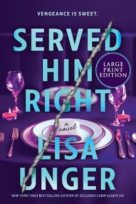 Served Him Right - Lisa Unger - cover