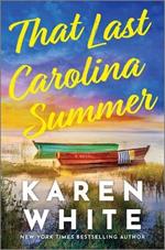 That Last Carolina Summer: A Gripping Southern Tale of Sisterhood, Secrets, and the Haunting Power of the Past
