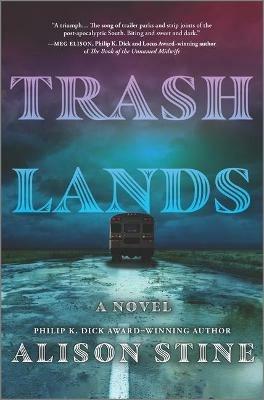 Trashlands - Alison Stine - cover
