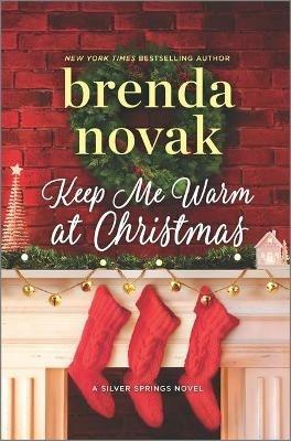 Keep Me Warm at Christmas - Brenda Novak - cover