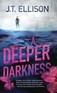 A Deeper Darkness - J T Ellison - cover