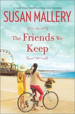 The Friends We Keep - Susan Mallery - cover