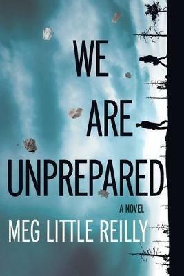 We Are Unprepared Original/E - Meg Little Reilly - cover