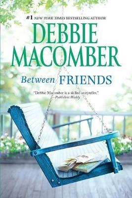 Between Friends - Debbie Macomber - cover