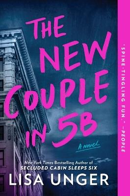 The New Couple in 5B: A Novel - Lisa Unger - cover