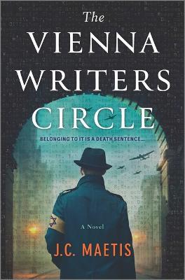 The Vienna Writers Circle: A Historical Fiction Novel - J C Maetis - cover