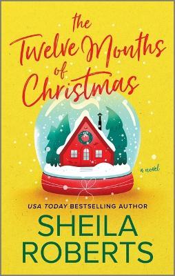 The Twelve Months of Christmas - Sheila Roberts - cover