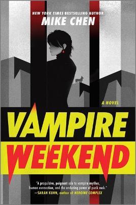 Vampire Weekend: A Novel - Mike Chen - cover