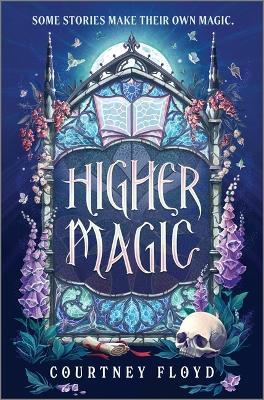 Higher Magic: A Novel - Courtney Floyd - cover