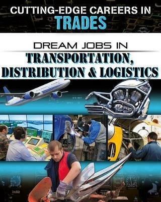 Dream Jobs Transportation Distribution and Logistics - O'Brien Cynthia - cover